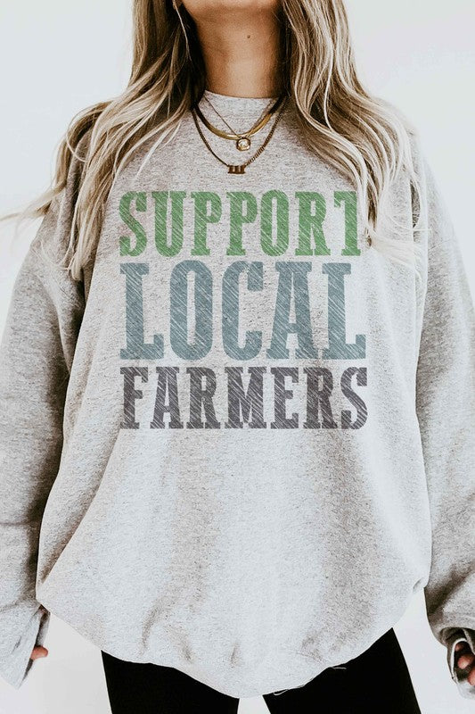 SUPPORT LOCAL FARMERS GRAPHIC SWEATSHIRT