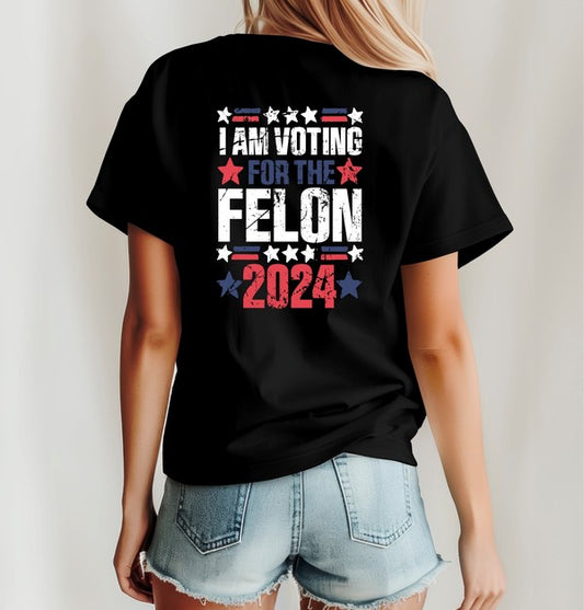 VOTING FOR THE FELON GRAPHIC TEE