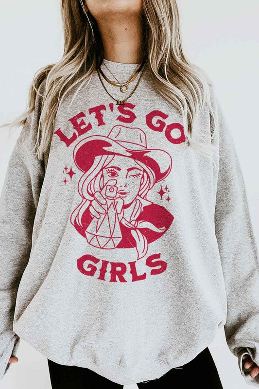 LETS GO GIRLS GRAPHIC SWEATSHIRT