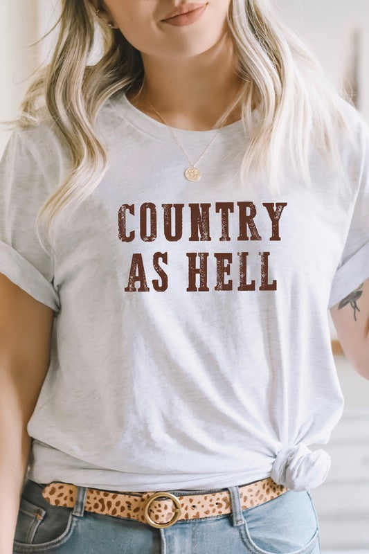 COUNTRY AS HELL GRAPHIC TEE